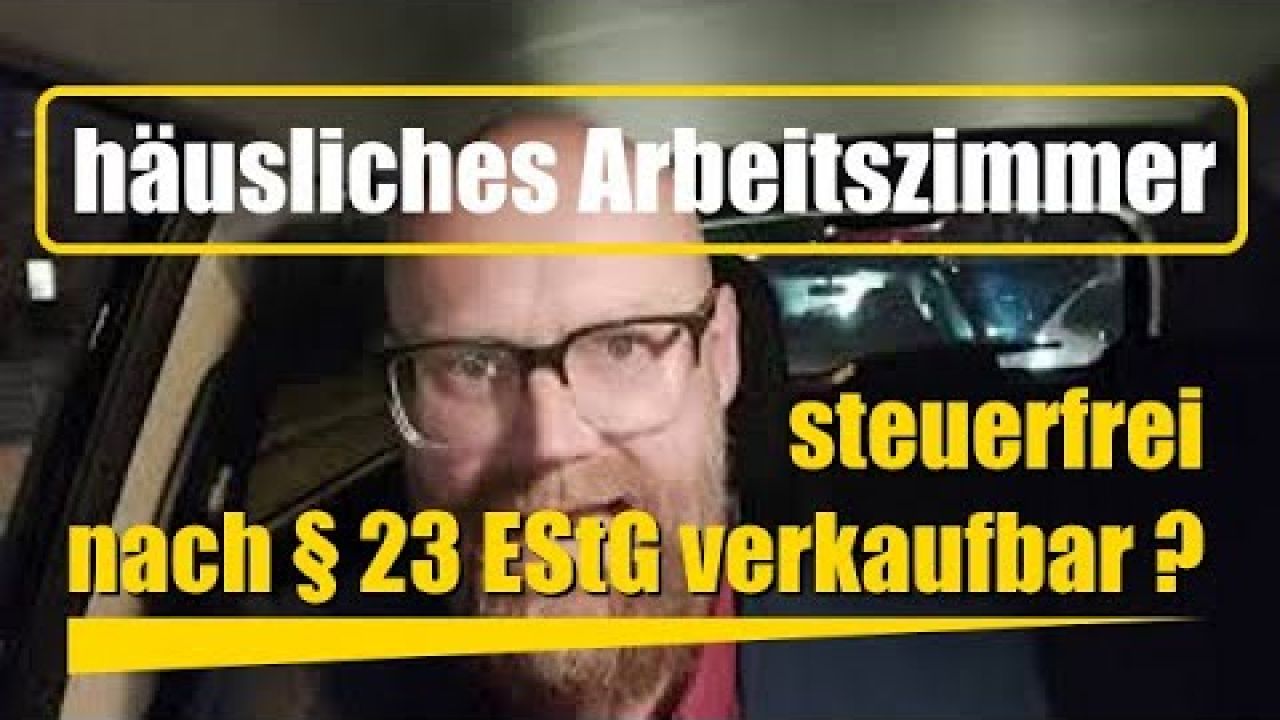 häusliches Arbeitszimmer steuerfrei nach § 23 EStG? häusliches Arbeitszimmer steuerfrei nach § 23 EStG?
