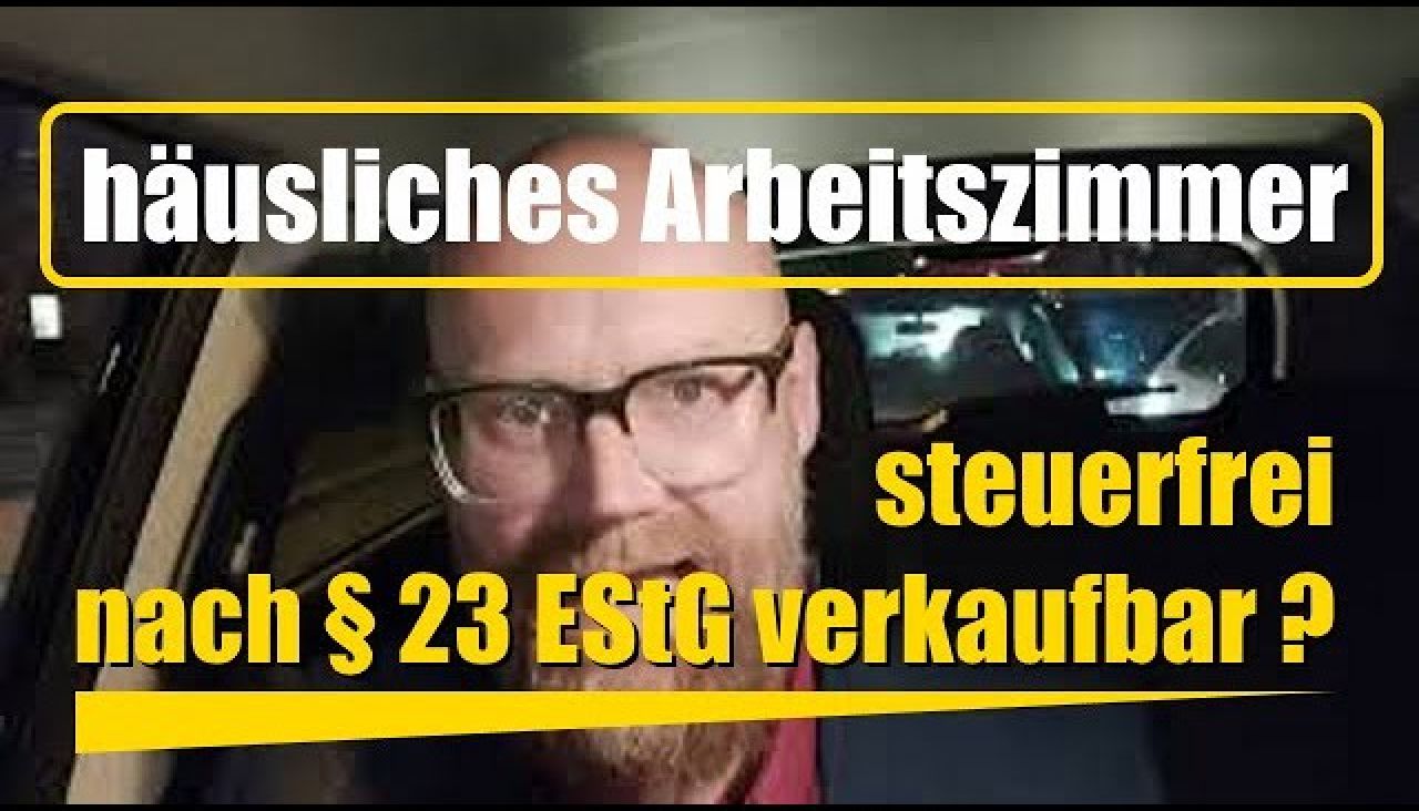 häusliches Arbeitszimmer steuerfrei nach § 23 EStG?