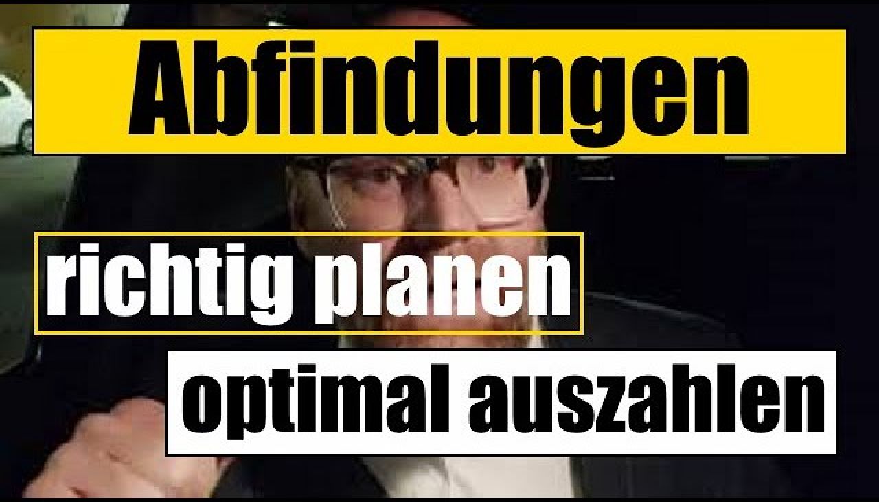 Abfindungen - optimale Auszahlung sichern